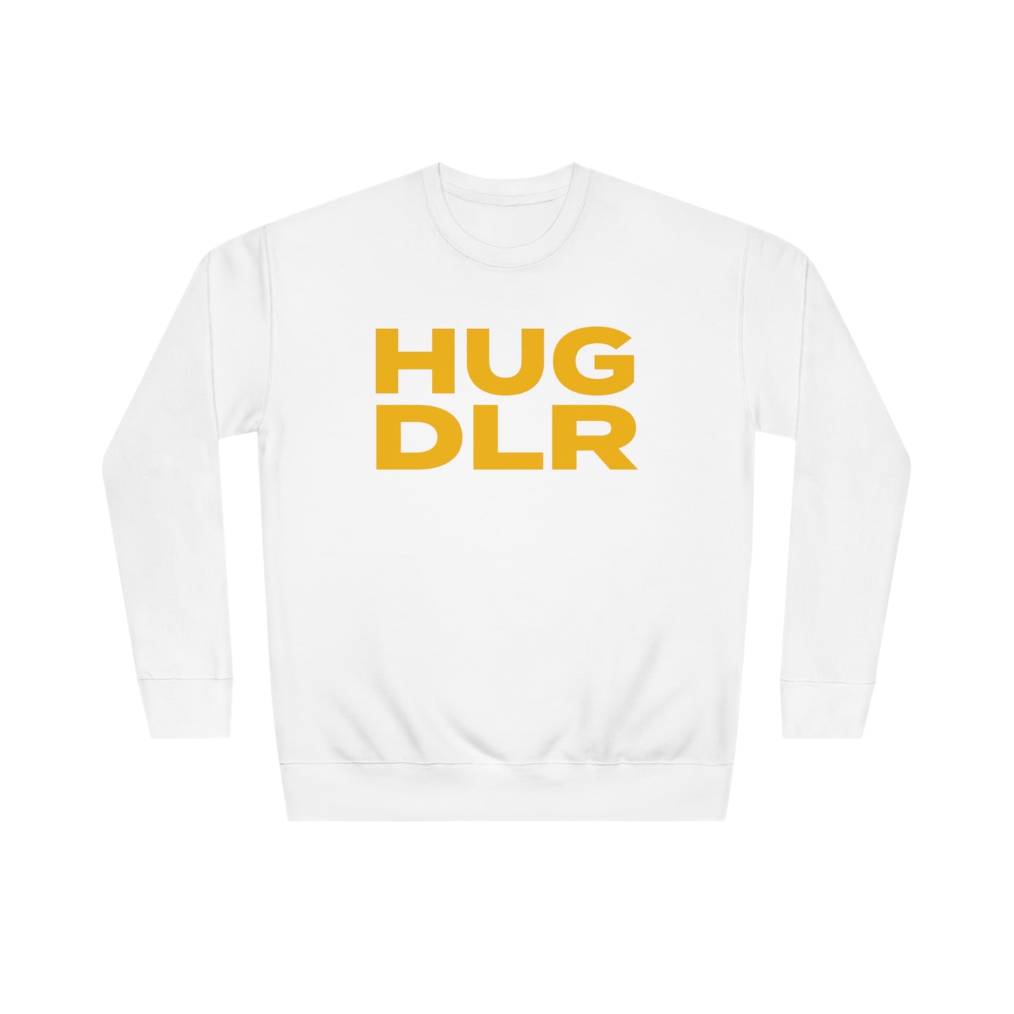 HUG DLR - Unisex Crew Sweatshirt