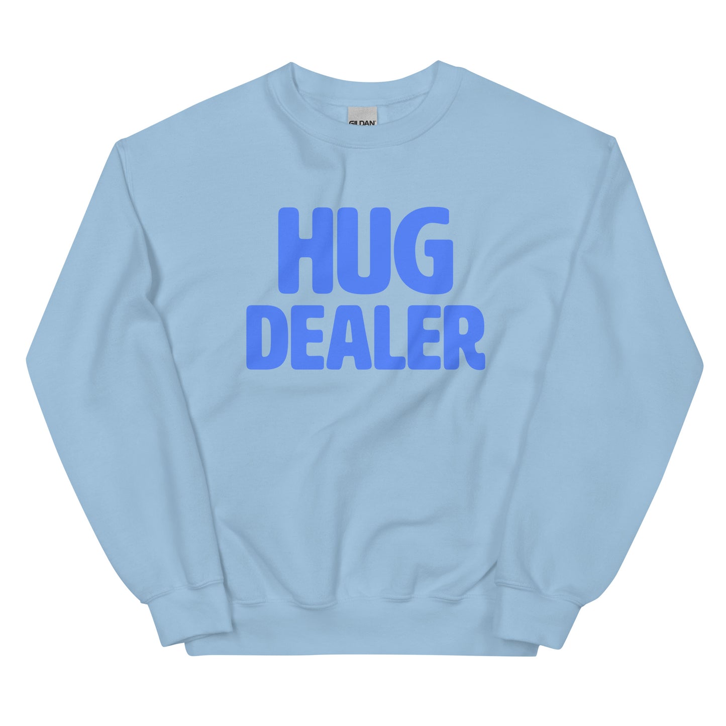 HUG DEALER - Unisex Sweatshirt (Light)