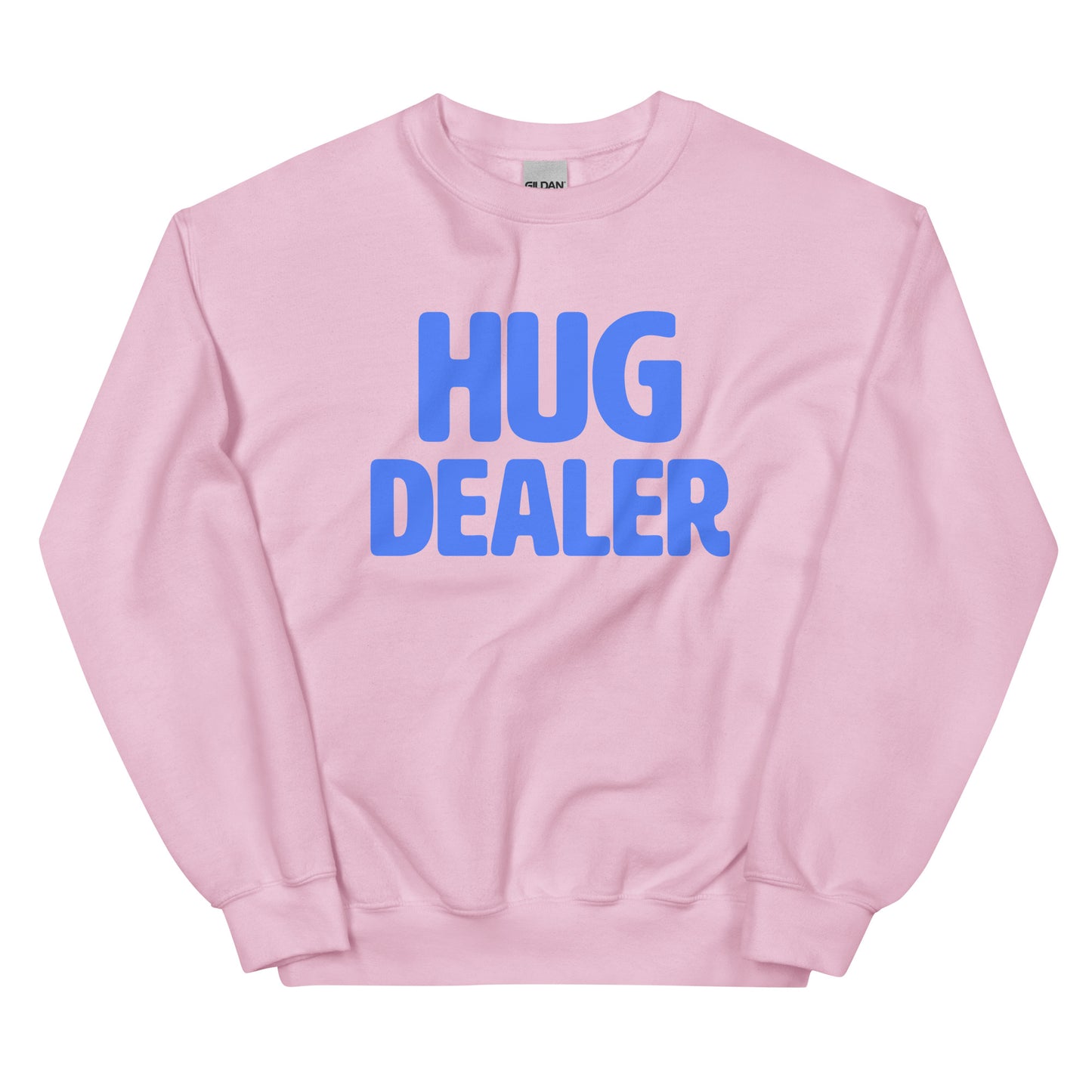 HUG DEALER - Unisex Sweatshirt (Light)