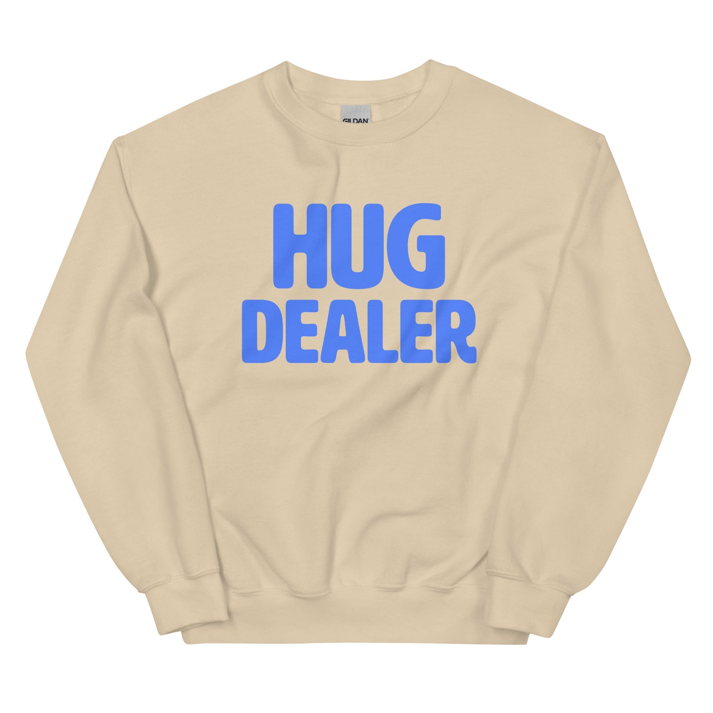 HUG DEALER - Unisex Sweatshirt (Light)