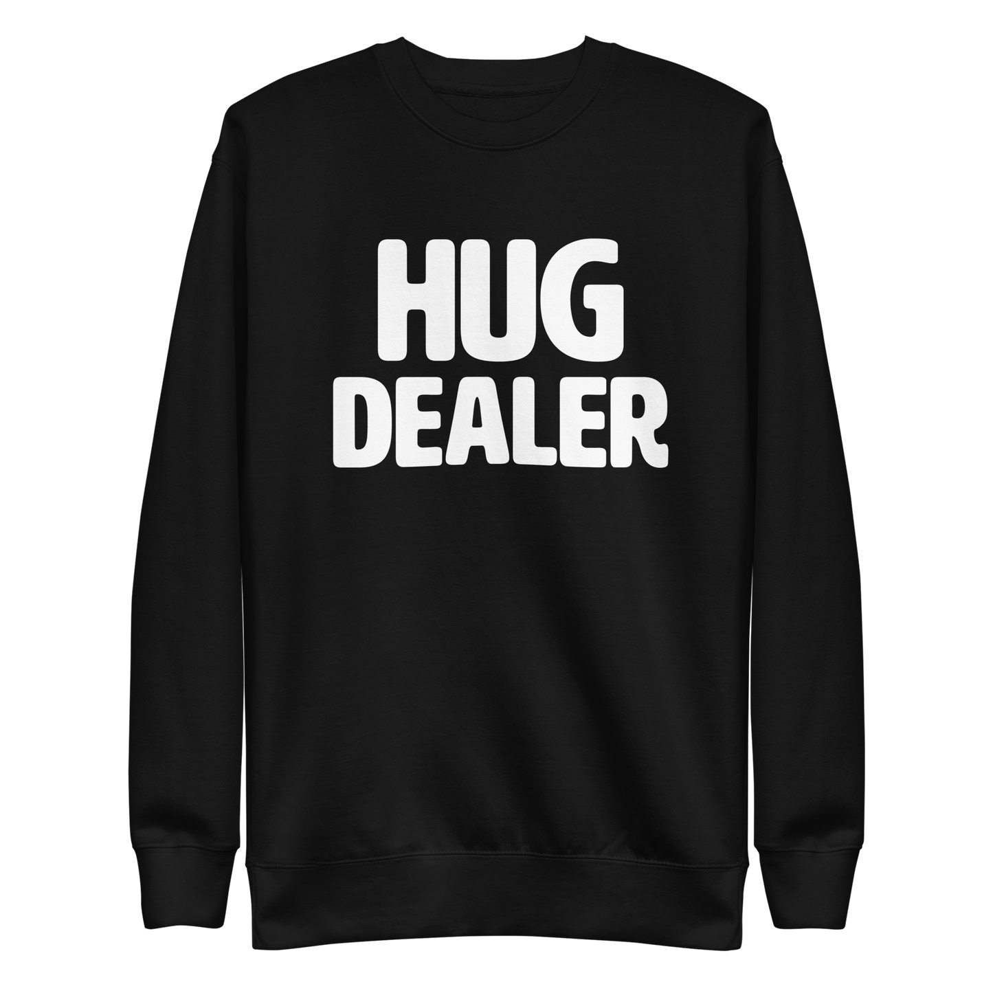 HUG DEALER - Unisex Premium Sweatshirt (Dark)