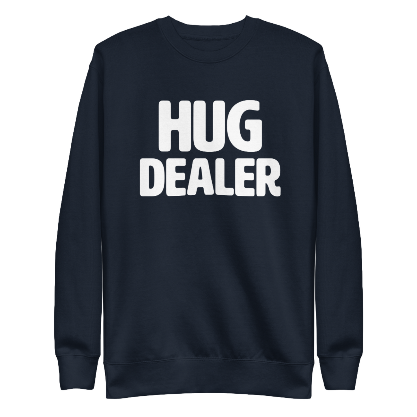 HUG DEALER - Unisex Premium Sweatshirt (Dark)