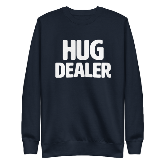 HUG DEALER - Unisex Premium Sweatshirt (Dark)